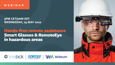 Hands-free Remote Assistance: Smart Glasses & RemoteEye in Hazardous Areas